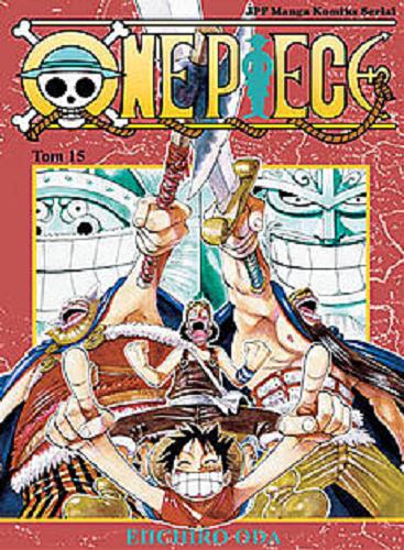 Okładka książki Naprzód! / Eiichiro Oda ; [tł. Paweł 