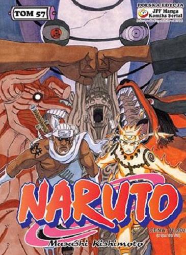 Okładka książki Naruto. T. 57, Naruto na front! / Masashi Kishimoto ; [tł. z jap. Rafał 