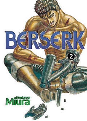 Okładka książki Berserk. 2 / Kentarou Miura ; [tł. Paweł 