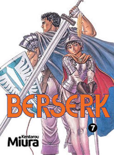 Okładka książki Berserk. 7 / Kentarou Miura ; [tł. Paweł 