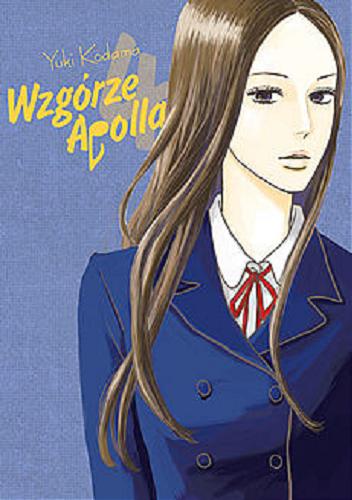 Okładka książki Wzgórze Apolla. 4 / Yuki Kodama ; [tłumaczenie: Monika Nowicka].