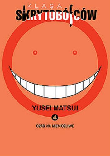 Okładka książki Czas na niemożliwe / Yusei Matsui ; [tłumaczenie Anna Piechowiak].