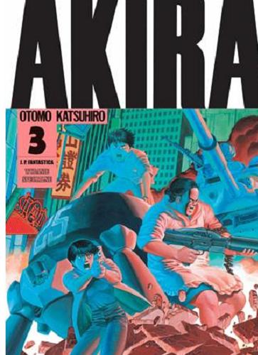 Okładka książki Akira. 3 / Katsuhiro Otomo ; [tłumaczenie Paweł 