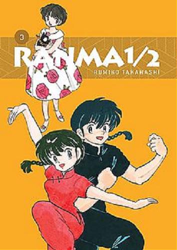 Okładka książki Ranma 1/2. 3 / Rumiko Takahashi ; [tłumaczenie Michał Żmijewski]