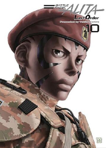 Okładka książki Battle Angel Alita : Last Order. 10 / Yukito Kishiro ; [tłumaczenie: Paweł 