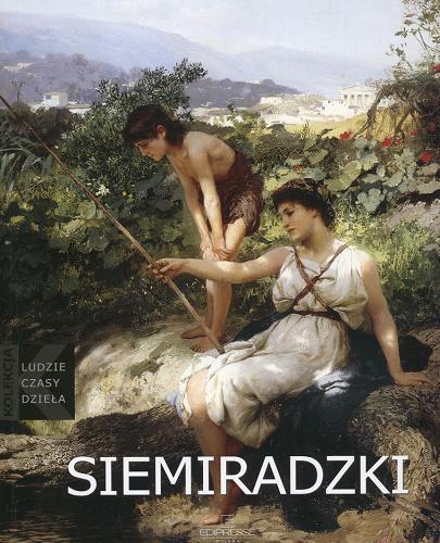 Okładka książki Henryk Siemiradzki :(1843-1902) / Wiesława Górska.