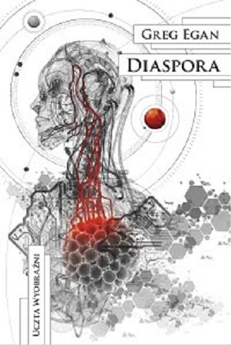Okładka książki Diaspora / Greg Egan ; przełożył Michał Jakuszewski.
