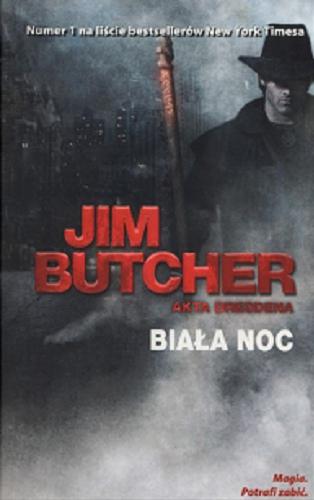 Okładka książki Biała noc / Jim Butcher ; przełożył Michał Jakuszewski.