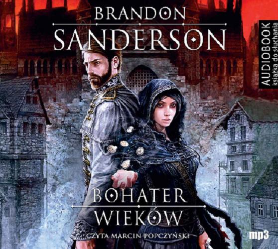 Okładka książki Bohater wieków [ Dokument dźwiękowy ] CD 2/ Brandon Sanderson ; [przełożyła Anna Studniarek].