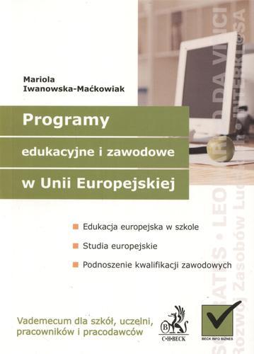 Okładka książki Programy edukacyjne i zawodowe w Unii Europejskiej / Mariola Iwanowska-Maćkowiak.