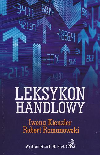 Okładka książki Leksykon handlowy /  Iwona Kienzler, Robert Romanowski.