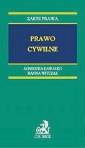 Okładka książki Prawo cywilne /  Agnieszka Kawałko, Hanna Witczak.
