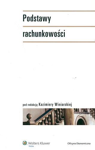 Okładka książki Podstawy rachunkowości / red. Kazimiera Winiarska.