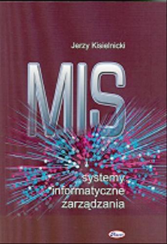 Okładka książki  MIS systemy informatyczne zarządzania  1