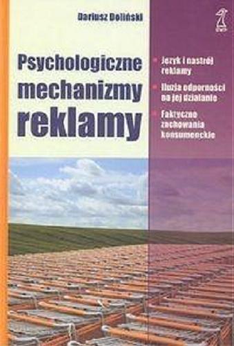 Okładka książki Psychologiczne mechanizmy reklamy / Dariusz Doliński.