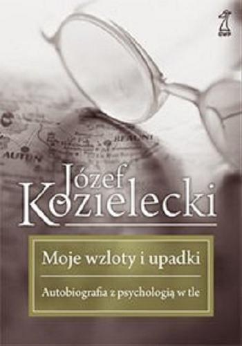 Okładka książki  Moje wzloty i upadki : autobiografia z psychologią w tle  8