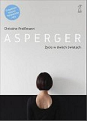 Okładka książki  Asperger : życie w dwóch światach  1