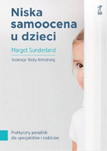 Okładka książki  Niska samoocena u dzieci : praktyczny poradnik dla specjalistów i rodziców  2