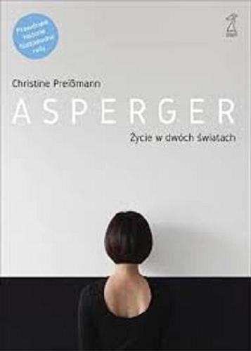 Okładka książki  Asperger : życie w dwóch światach  2