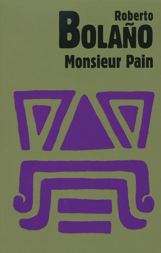 Okładka książki Monsieur Pain / Roberto Bolao ; tł. Anna Topczewska.