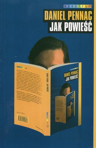 Okładka książki Jak powieść / Daniel Pennac ; tł. Katarzyna Bieńkowska.