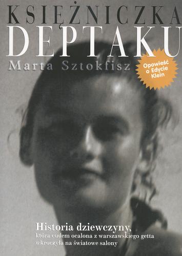 Okładka książki Księżniczka deptaku : opowieść o Edycie Klein / Marta Sztokfisz.