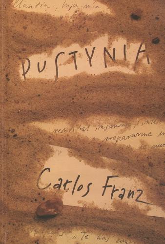 Okładka książki Pustynia / Carlos Franz ; przeł. [z hisz.] Teresa Tomczyńska.