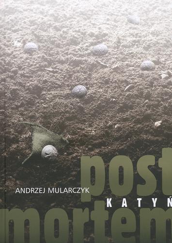 Okładka książki Post mortem : Katyń - opowieść filmowa / Andrzej Mularczyk.
