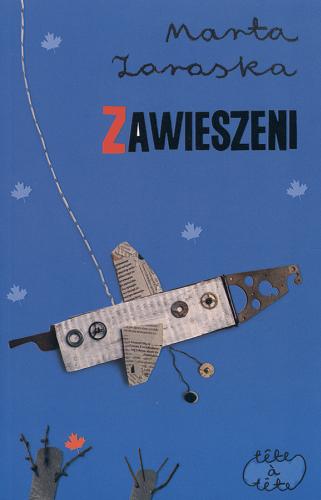 Okładka książki Zawieszeni / Marta Zaraska.