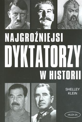 Okładka książki  Najgroźniejsi dyktatorzy w historii  1