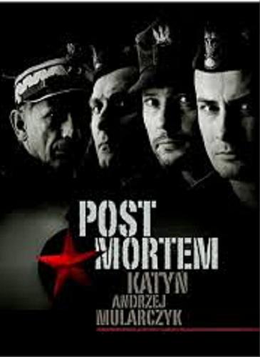Okładka książki  Post mortem : Katyń : opowieść filmowa  11