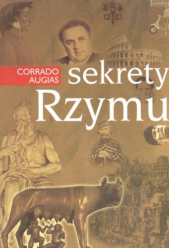 Okładka książki  Sekrety Rzymu : opowieści, miejsca i ludzie pewnej stolicy  3
