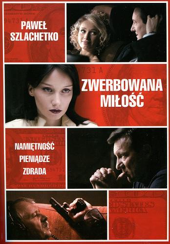 Okładka książki Zwerbowana miłość / Paweł Szlachetko.