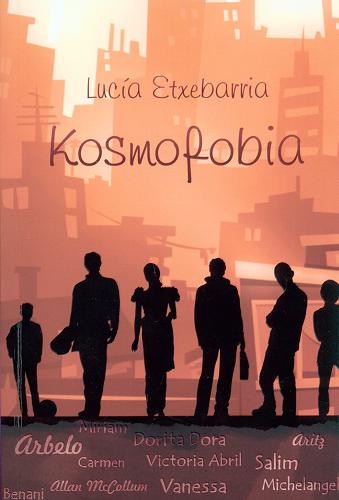 Okładka książki Kosmofobia /  Lucía Extrebarria ; przeł. [z hisz.] Weronika Ignas-Madej.