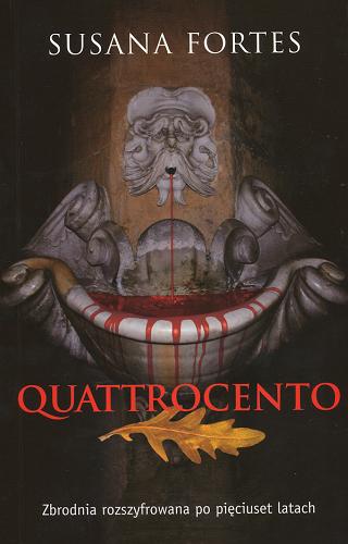 Okładka książki Quattrocento / Susana Fortes ; tł. Anna Trznadel-Szczepanek.