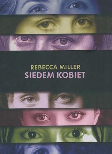 Okładka książki Siedem kobiet / Rebecca Augusta Miller ; tł. Jędrzej Polak.