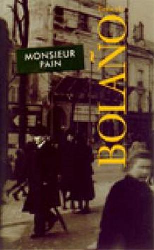 Okładka książki Monsieur Pain / Roberto Bolao ; przeł. Anna Topczewska.