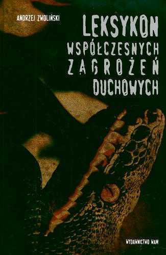 Okładka książki Leksykon współczesnych zagrożeń duchowych / Andrzej Zwoliński.