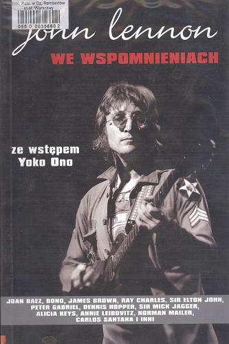 Okładka książki John Lennon we wspomnieniach / oprac. Yoko Ono ; tł. Paweł Wieczorek.