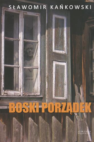 Okładka książki Boski porządek / Sławomir Kańkowski.