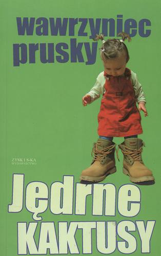 Okładka książki Jędrne kaktusy / Wawrzyniec Prusky.