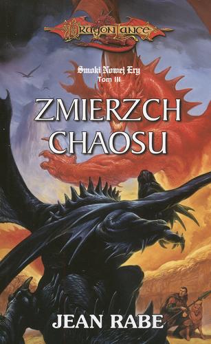 Okładka książki Zmierzch Chaosu / Jean Rabe ; przeł. Anna Dobrzańska.