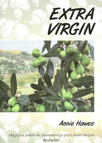 Okładka książki Extra virgin / Annie Hawes ; przełożył Tomasz Bieroń.