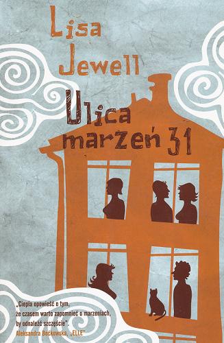 Okładka książki Ulica marzeń 31 / Lisa Jewell ; tł. [z ang.] Anna Mackiewicz.