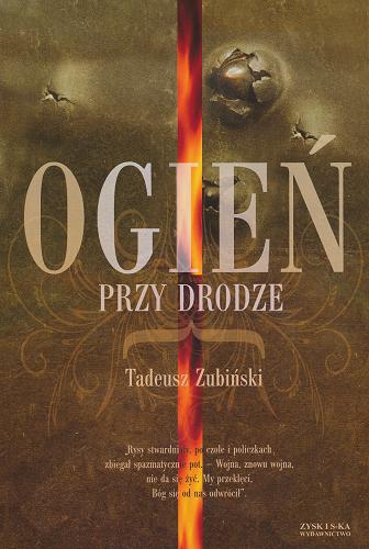 Okładka książki Ogień przy drodze / Tadeusz Zubiński.
