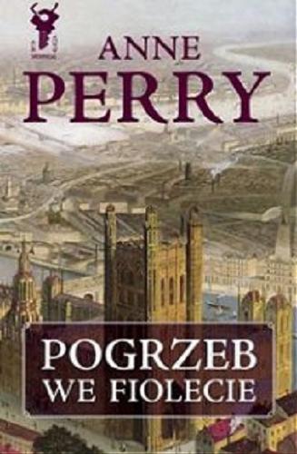 Okładka książki Pogrzeb we fiolecie / Anne Perry [pseud.] ; tł. Jerzy Łoziński.