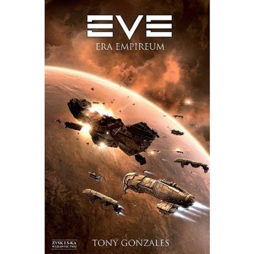Okładka książki Eve : era empireum / Tony Gonzales ; tł. Adrian Napieralski.