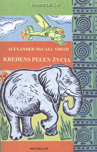 Okładka książki Kredens pełen życia / Alexander McCall Smith ; tł. Tomasz Bieroń.