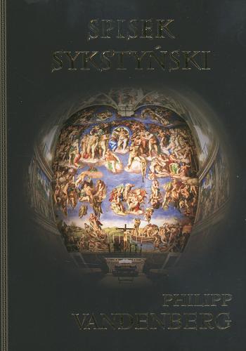 Okładka książki Spisek sykstyński /  Philipp Vandenberg ; z niem. przeł. Sława Lisiecka.