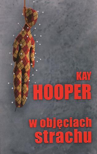 Okładka książki W objęciach strachu / Kay Hooper ; tł. Maria Stadniczeńko-Wróbel.